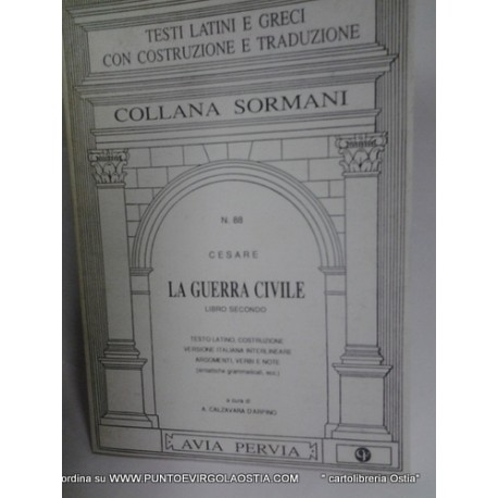 Cesare - Guerra Civile libro 2 traduttore avia pervia Sormani