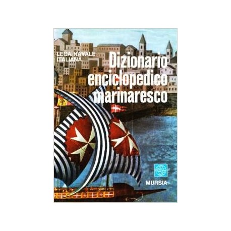 Lega navale italiana - dizionario enciclopedico marinaresco